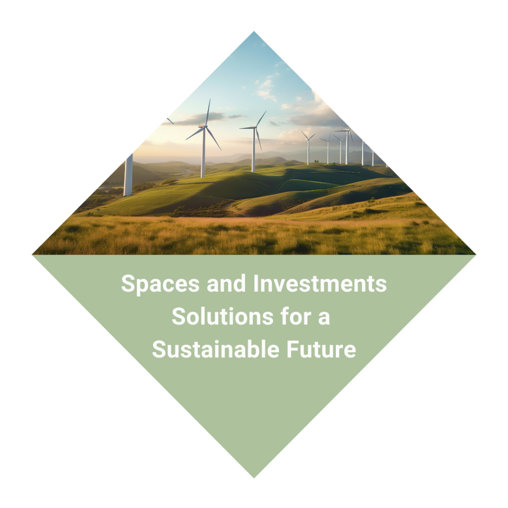 Spaces and Investment Solutions for a Sustainable Future